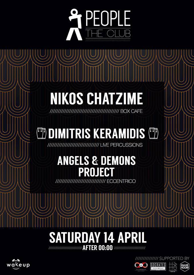 Nikos Chatzime a/w Dimitris Keramidis & Angels & Demons Project @ People | The Club