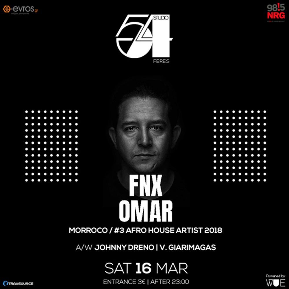FNX Omar (Morocco) @ Studio 54 | Feres